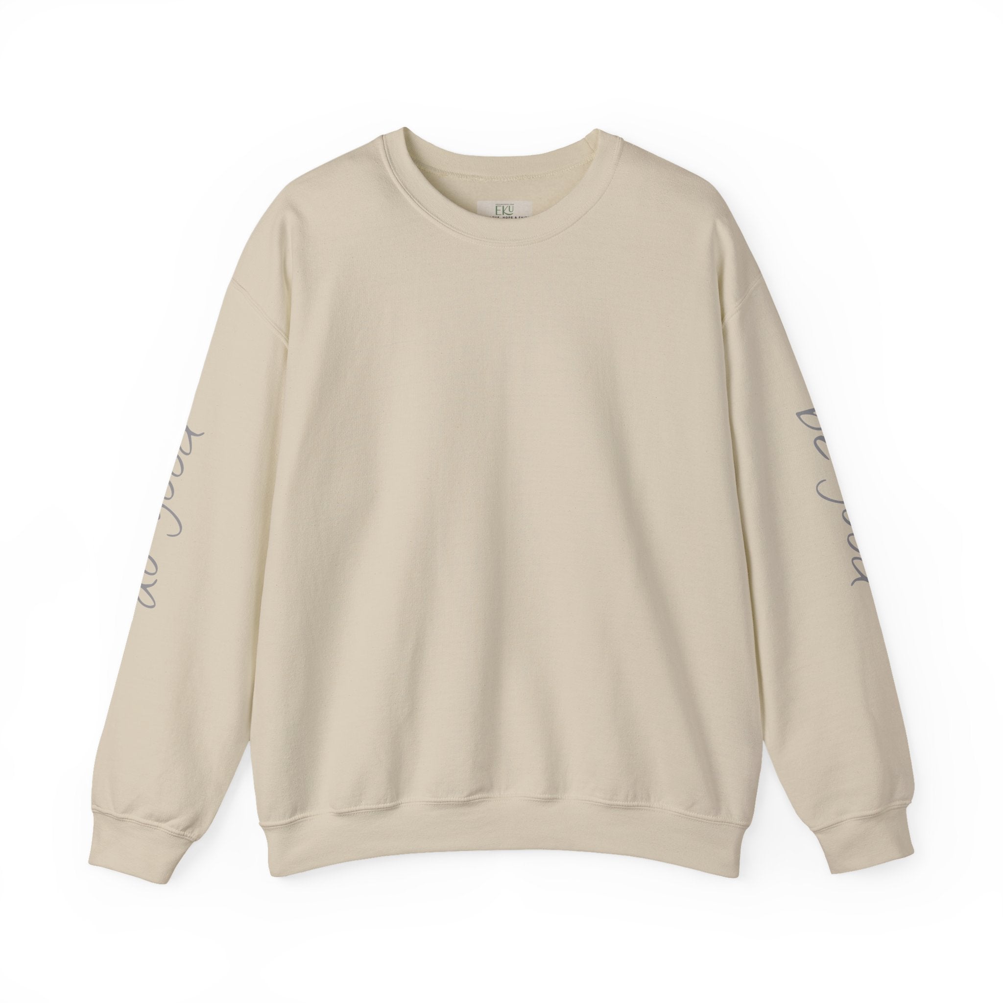 Be Good, Do Good inspirational apparel – Unisex crewneck sweatshirt | eKuumeArt