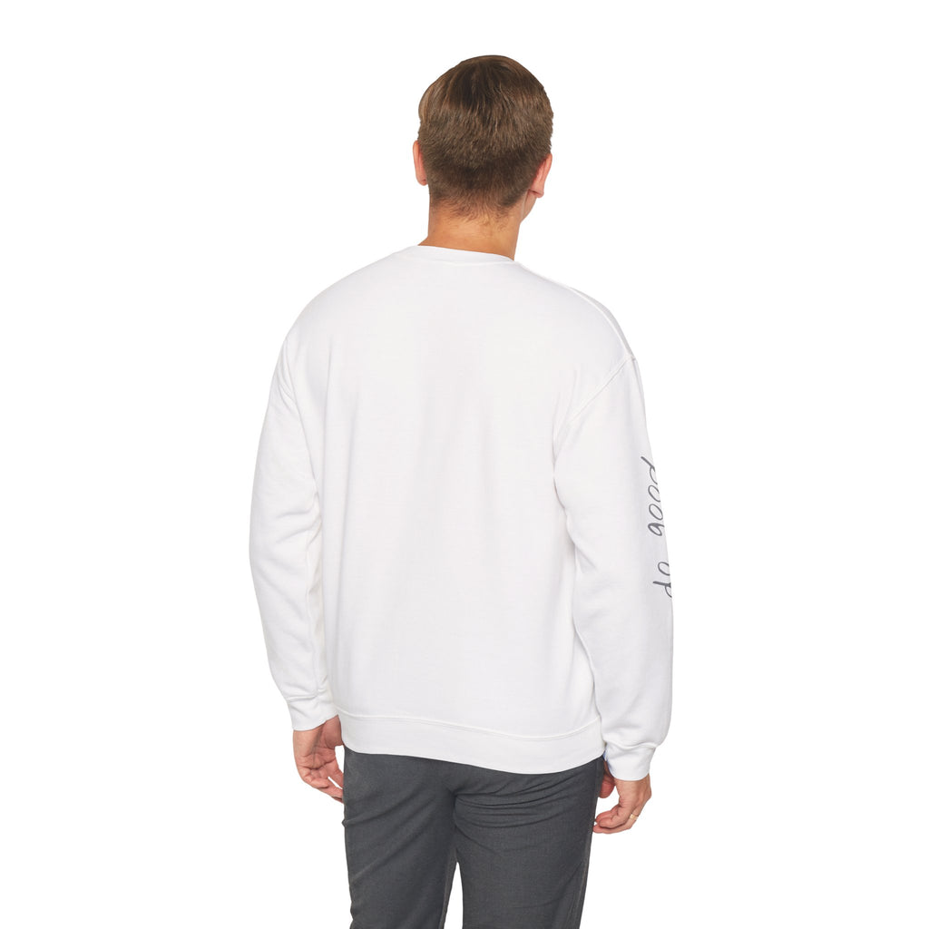 Be Good, Do Good inspirational apparel – Unisex crewneck sweatshirt | eKuumeArt