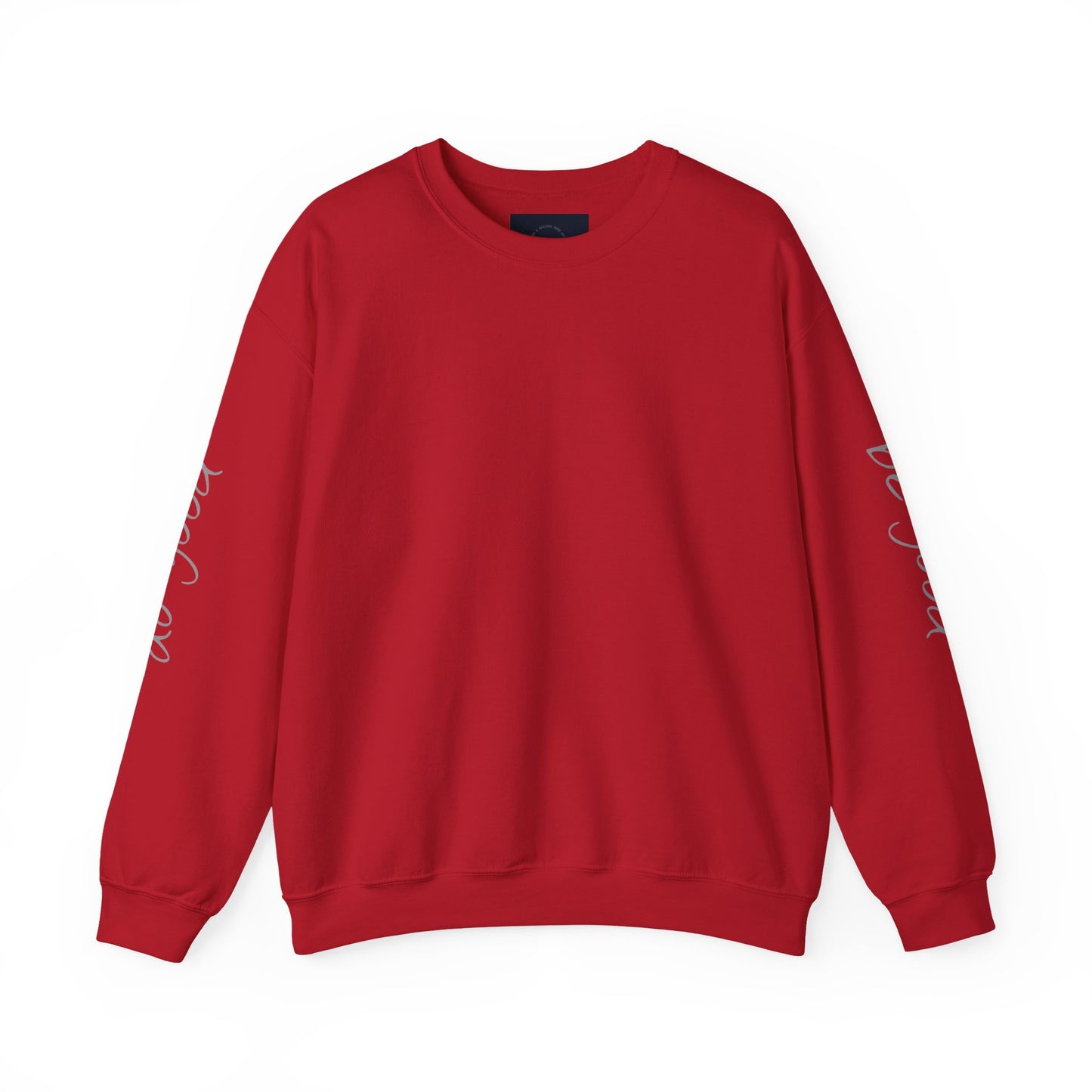 Cherry Red crewneck sweatshirt with "be good, do good" text on sleeves