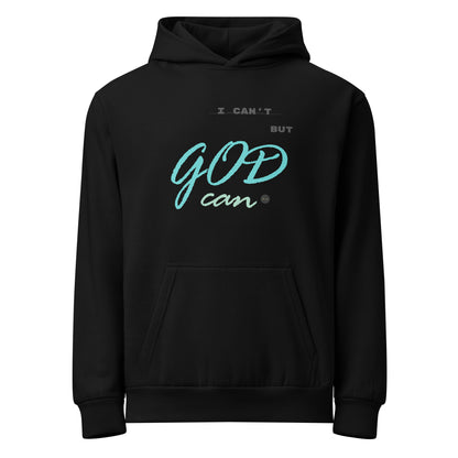 Black urban hoodie adorned with 'I can't but God can' written on chest.