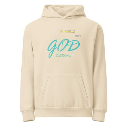 Sandshell urban hoodie adorned with 'I can't but God can' text on chest.