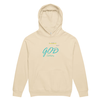 Sandshell hoodie adorned with 'I can't but God can' text on chest.
